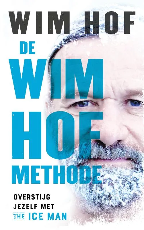 Overstijg jezelf met The Ice Man Hof