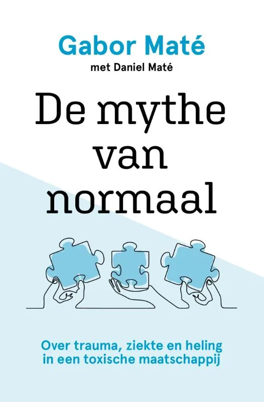 De mythe van normaal Over trauma