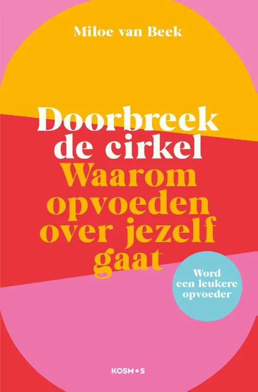 Waarom opvoeden over jezelf gaat