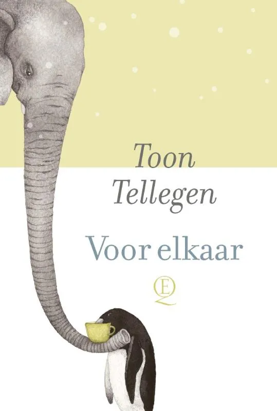 Voor Elkaar van Toon Tellegen